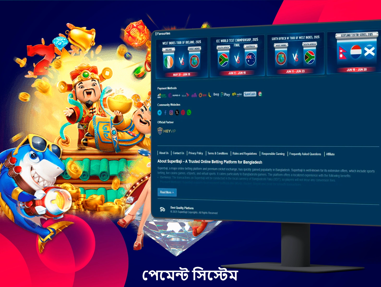 SuperBaji-এর সুবিধাজনক পেমেন্ট সিস্টেম আপনাকে যত তাড়াতাড়ি সম্ভব আপনার জয়ের অর্থ জমা এবং উত্তোলন করতে দেয়।